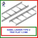 Kabel Ladder Type U Plat 1.2mm | Electro & Hotdip Galvanized